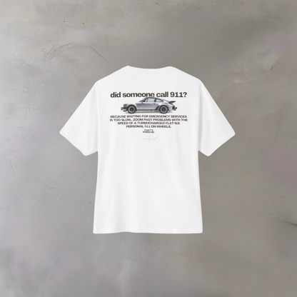 "DID SOMEONE CALL 911?" OVERSIZED HEAVY TEE